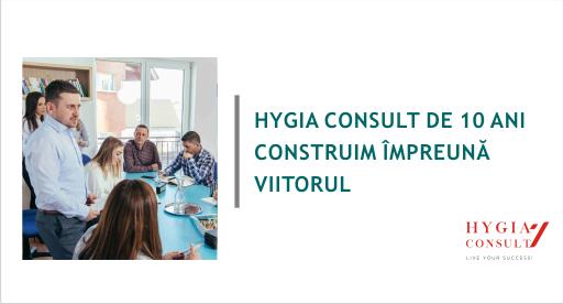 Hygia Consult, de 10 ani construim împreună viitorul Antreprenor înnăscut sau educat?